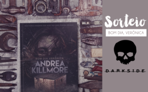 sorteio Bom dia, Verônica darkside books